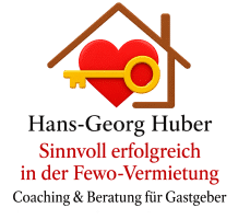 Hans-Georg Huber - Sinnvoll erfolgreich in der Fewo-Vermietung - Coaching und Beratung für Gastgeber